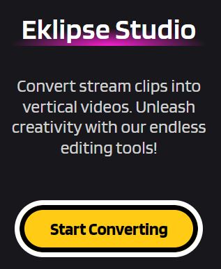 Eklipse - Convert Your Twitch Stream & Share It To TikTok, Reels