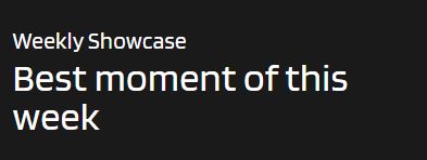 eklipse weekly showcase: best moment fo the week